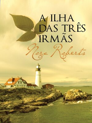 cover image of A Ilha das Três Irmãs
